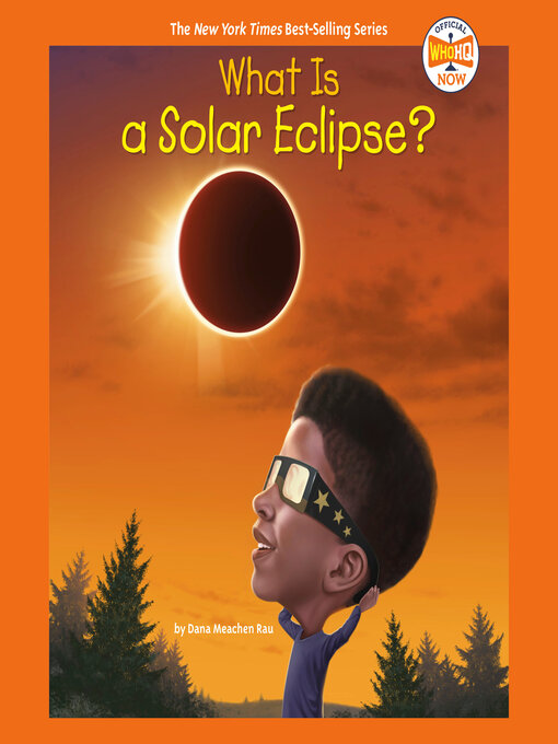 Title details for What Is a Solar Eclipse? by Dana Meachen Rau - Available